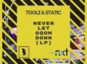 Toolz n Static - Till The End